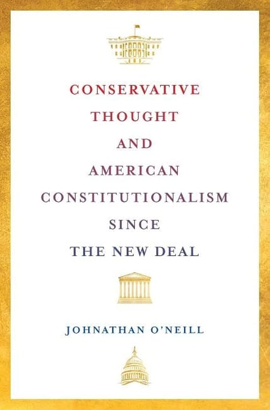 What Is Conservative Constitutionalism? A Fractured History Reveals an Uncertain Path Forward